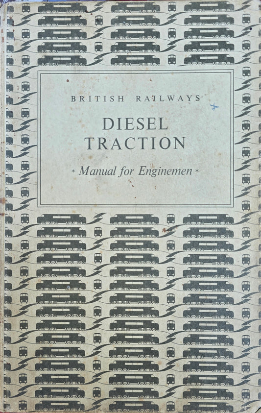 RA 8289  BRITISH RAILWAYS DIESEL TRACTION MANUAL FOR ENGINEMEN.