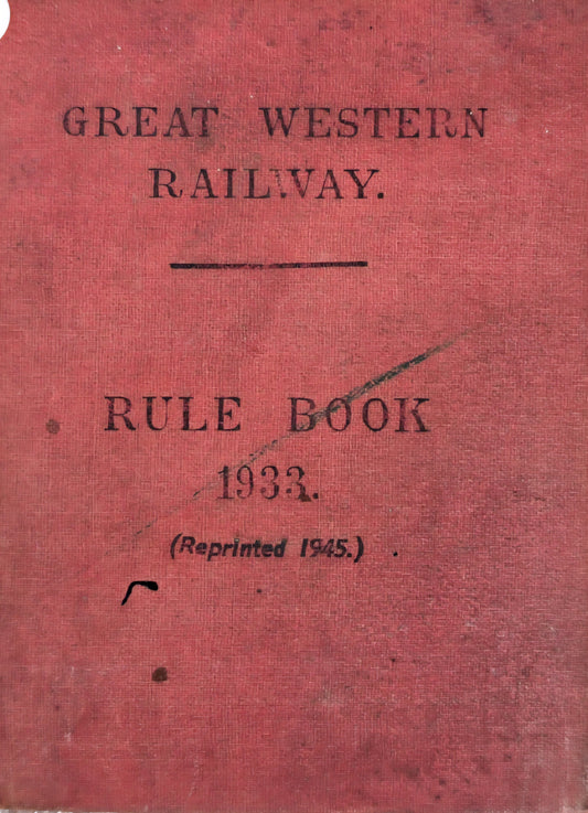 RA 8275  G.W.R. 1933 RULE BOOK (REPRINTED 1945).