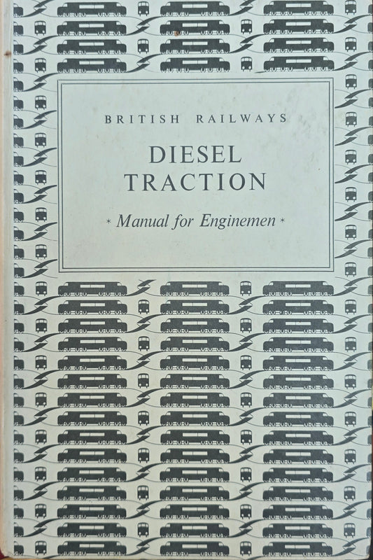 RA 8290  NEAR MINT  BRITISH RAILWAY DIESEL TRACTION MANUAL FOR ENGINE DRIVERS, 1962.