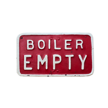 RA 8713  PRESSED STEEL STEAM LOCOMOTIVE PLATE "BOILER EMPTY"