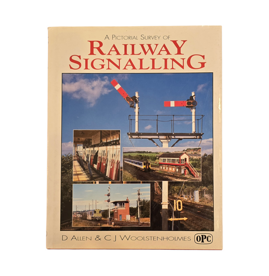 RA 7802C  A PICTIORAL RECORD OF RAILWAY SIGNALLING, OPC