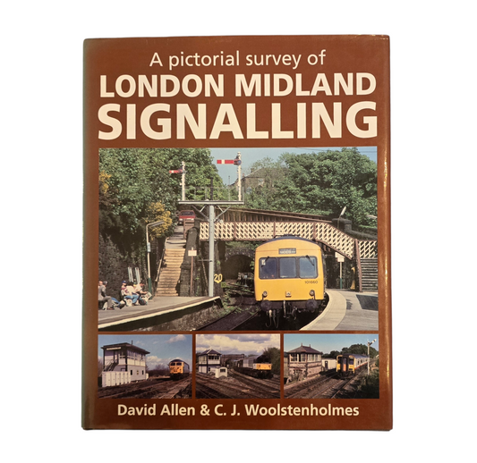 RA 8703  A PICTORIAL SURVEY OF LONDON MIDLAND SIGNALLING