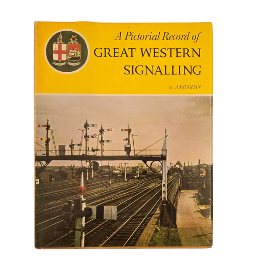 RA 8702B   O.P.C PUBLICATION "GREAT WESTERN SIGNALLING" BY A. VAUGHAN