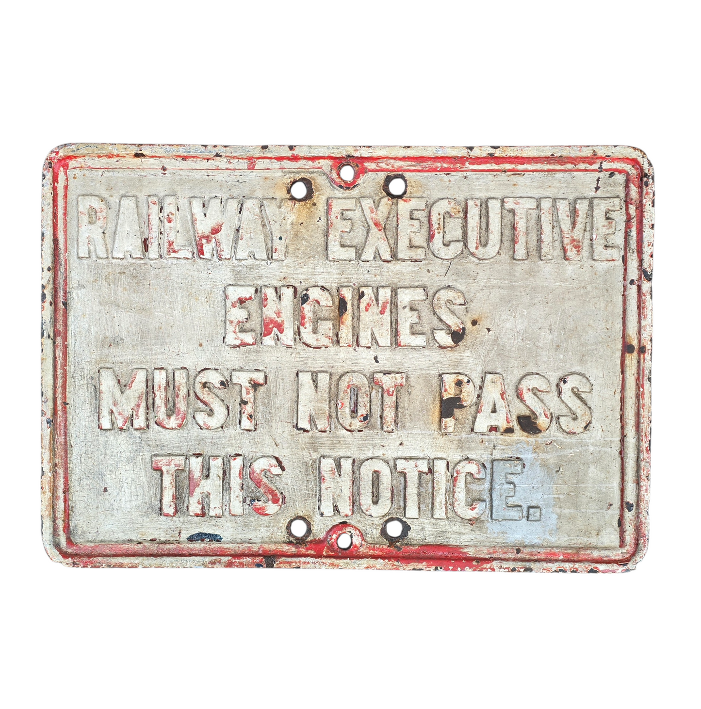RA 8660  CAST IRON "RAILWAY EXECUTIVE  ENGINES MUST NOT PASS THIS SIGN" NOTICE