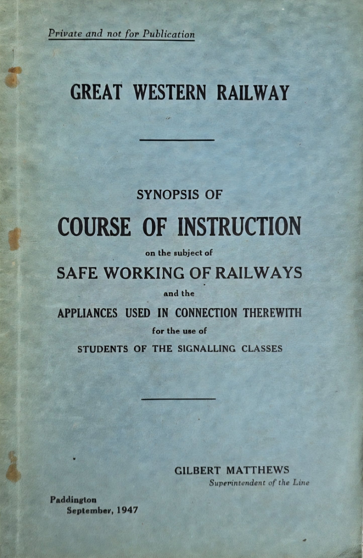 RA 8277  G.W.R. 1947 COURSE OF INSTRUCTION-SAFE WORKING OF TRAINS.