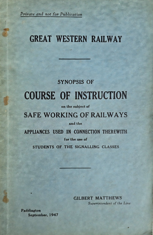 RA 8277  G.W.R. 1947 COURSE OF INSTRUCTION-SAFE WORKING OF TRAINS.